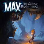 Max: The Curse of Brotherhood