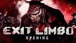 Exit Limbo: Opening