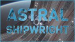 Astral Shipwright