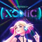 SUPERBEAT: Xonic