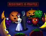 Resistance Is Fruitile