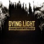 Dying Light Definitive Edition