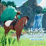 Horse Tales: Emerald Valley Ranch