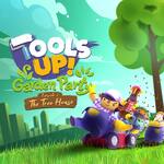 Tools up! Garden Party - Episode 1